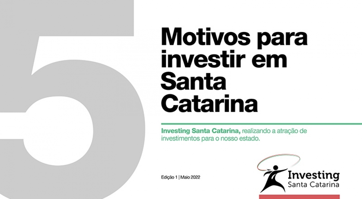 05 motivos para investir em Santa Catarina